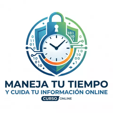 Curso Maneja tu tiempo y cuida tu información online
