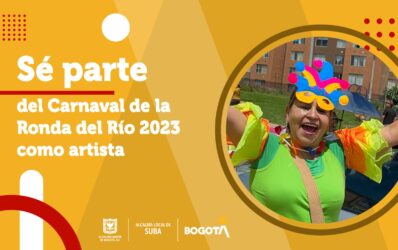 Sé parte del Carnaval de la Ronda del Río 2023 como artista