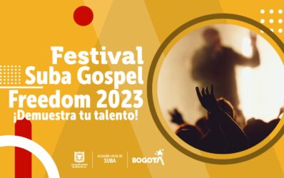 Convocatoria para el Festival Suba Gospel Freedom 2023: ¡Demuestra tu talento!
